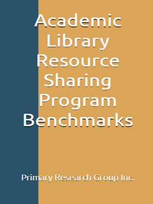 cover image of Academic Library Resource Sharing Program Benchmarks